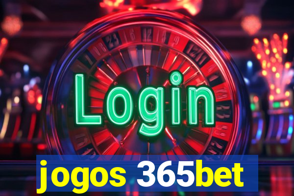 jogos 365bet